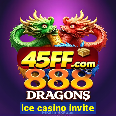 ice casino invite